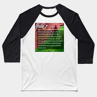 40 RULES OF LOVE - 7 Baseball T-Shirt